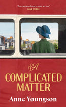 A Complicated Matter : A historical novel of love, belonging and finding your place in the world by the Costa Book Award shortlisted author-9780857528230