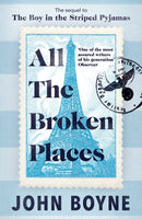 All The Broken Places : The Sequel to The Boy In The Striped Pyjamas-9780857528858