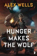 Hunger Makes the Wolf-9780857666437