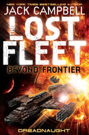 Lost Fleet : Beyond the Frontier - Dreadnaught Book 1-9780857681362