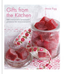 Gifts from the Kitchen: 100 irresistible homemade presents for every occasion-9780857836595