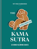 The Gingerbread Kama Sutra : 25 mind-blowing bakes-9780857839213