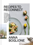 Recipes to Reconnect : Food and conversations to re-establish the relationship between nature, food and self-9780857839961