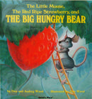 The Little Mouse, the Red Ripe Strawberry, and the Big Hungry Bear-9780859530125
