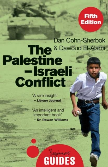The Palestine-Israeli Conflict : A Beginner's Guide-9780861543700