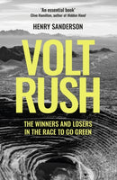 Volt Rush : The Winners and Losers in the Race to Go Green-9780861543755
