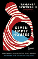 Seven Empty Houses : Winner of the National Book Award for Translated Literature, 2022-9780861544325