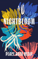 Nightbloom : LONGLISTED FOR THE WOMEN'S PRIZE FOR FICTION 2024-9780861546565