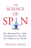 The Science of Spin : The Force Behind Everything - From Falling Cats to Jet Engines-9780861546718