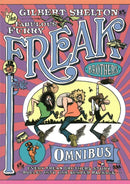 The Freak Brothers Omnibus : Every Freak Brothers Story Rolled Into One Bumper Package-9780861661596