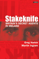 Stakeknife : Britain's Secret Agents in Ireland-9780862788438