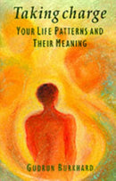 Taking Charge : Your Life Patterns and Their Meaning-9780863152535
