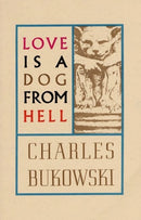 Love is a Dog From Hell-9780876853627