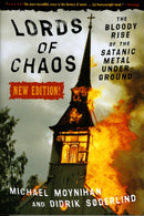 Lords Of Chaos - 2nd Edition : The Bloody Rise of the Satanic Metal Underground-9780922915941