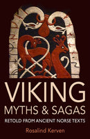 Viking Myths & Sagas : Retold from Ancient Norse Texts-9780953745470