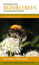 Field Guide to the Bumblebees of Great Britain and Ireland : New Revised Edition-9780954971328