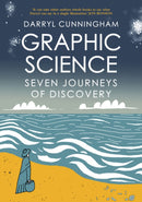 Graphic Science : Seven Journeys of Discovery-9780993563324