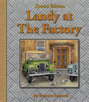 Landy at the Factory : 7th book in the Landy and Friends series 7-9780993564529