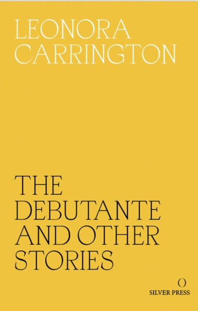 The Debutante and Other Stories-9780995716209