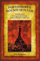 Perthshire's Pound of Flesh-9780995779549