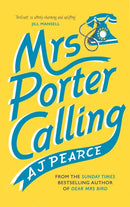 Mrs Porter Calling : a cosy, feel good novel about the spirit of friendship in times of trouble-9781035000784