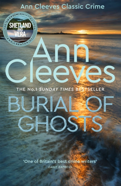 Burial of Ghosts : Heart-Stopping Thriller from the Author of Vera Stanhope-9781035003426