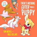 There's Nothing Cuter Than a Puppy : A Laugh-Out-Loud Funny Tale-9781035029310