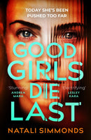 Good Girls Die Last : an 'Impossible to put down' thriller-9781035400140