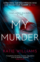 My Murder : an absorbing thriller with a shocking twist you won't see coming-9781035400775