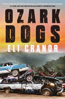Ozark Dogs : the acclaimed US crime thriller from the award-nominated author-9781035401727