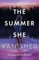 The Summer She Vanished : An addictive and unputdownable crime thriller for summer 2025-9781035405183