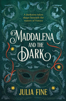 Maddalena and the Dark : A sweeping gothic fairytale about a dark magic that rumbles beneath the waters of Venice-9781035407996