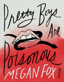 Pretty Boys Are Poisonous : Poems: A Collection of F**ked Up Fairy Tales-9781035413393
