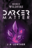 Darker Matter Book II - Wildfire-9781035810987