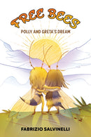 Free Bees : Polly and Greta's Dream-9781035831500