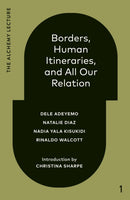 Borders, Human Itineraries, And All Our Relation-9781039009110