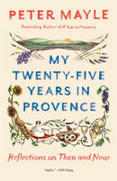 My Twenty-Five Years In Provence-9781101974285