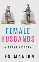Female Husbands : A Trans History-9781108483803