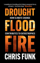 Drought, Flood, Fire : How Climate Change Contributes to Catastrophes-9781108839877