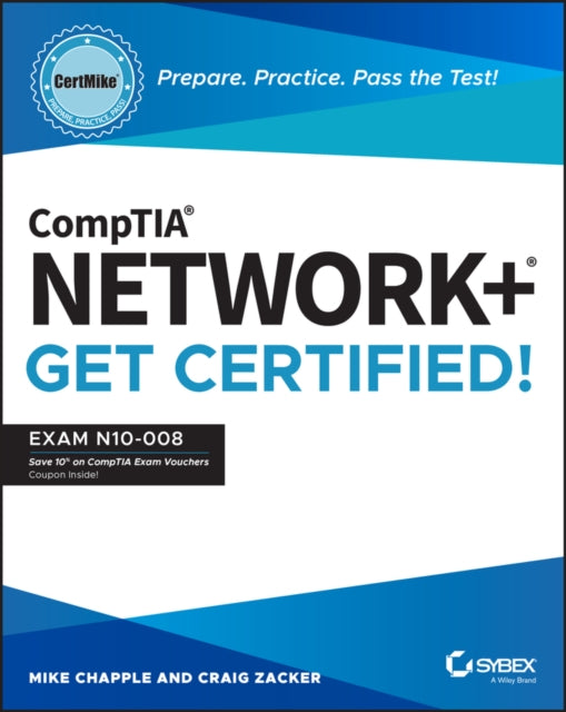 CompTIA Network+ CertMike: Prepare. Practice. Pass the Test! Get Certified! : Exam N10-008-9781119898153