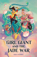 Girl Giant and the Jade War-9781250240446