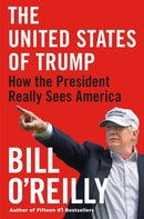The United States of Trump : How the President Really Sees America-9781250770332