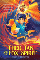 Theo Tan and the Fox Spirit-9781250794406