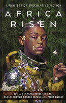 Africa Risen : A New Era of Speculative Fiction-9781250848192