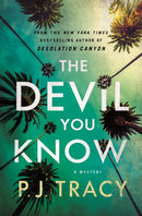The Devil You Know : A Mystery-9781250859945