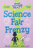 What Happens Next?: Science Fair Frenzy-9781250889645