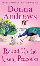 Round Up the Usual Peacocks : A Meg Langslow Mystery-9781250892805