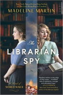 The Librarian Spy : A Novel of World War II-9781335426918