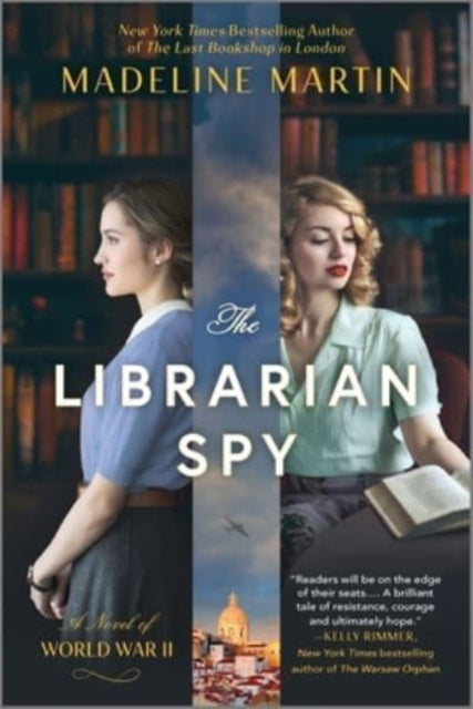 The Librarian Spy : A Novel of World War II-9781335426918
