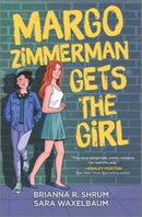 Margo Zimmerman Gets the Girl-9781335453655